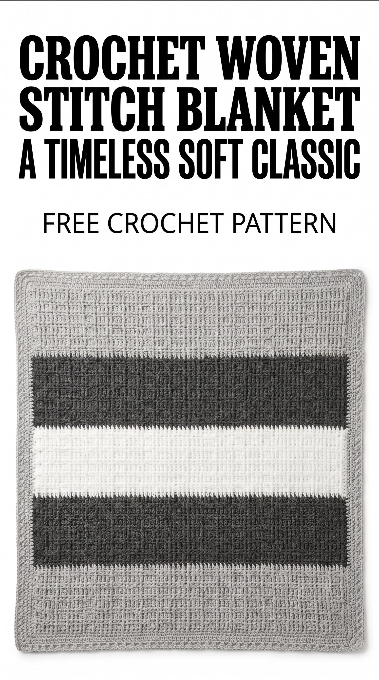 Crochet Woven Stitch Blanket: A Timeless Soft Classic