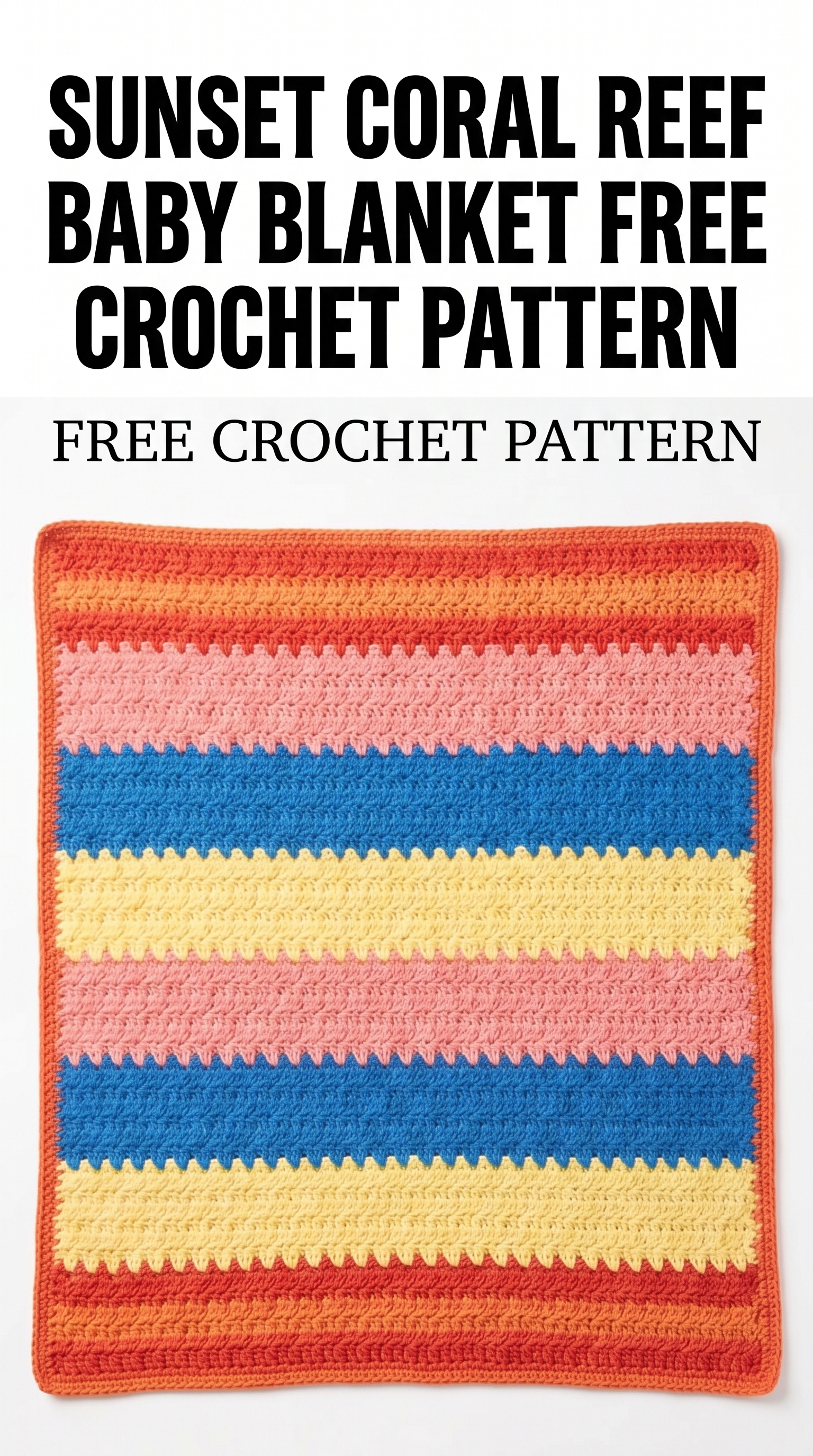 Sunset Coral Reef Baby Blanket Free Crochet Pattern