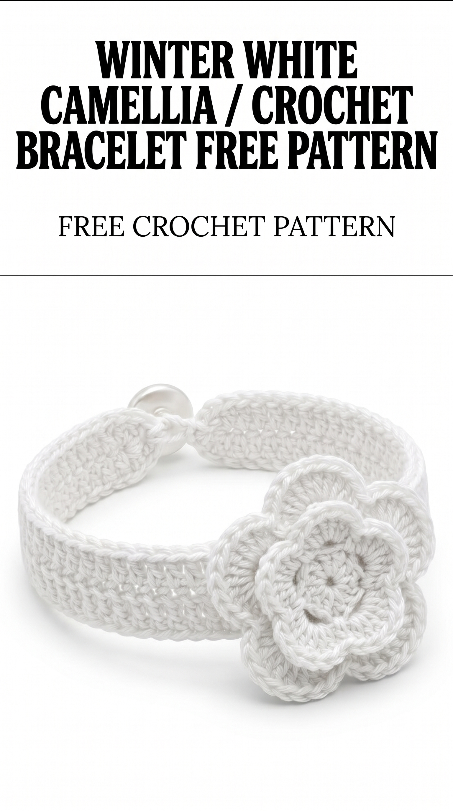Winter White Camellia Crochet Bracelet Free Pattern