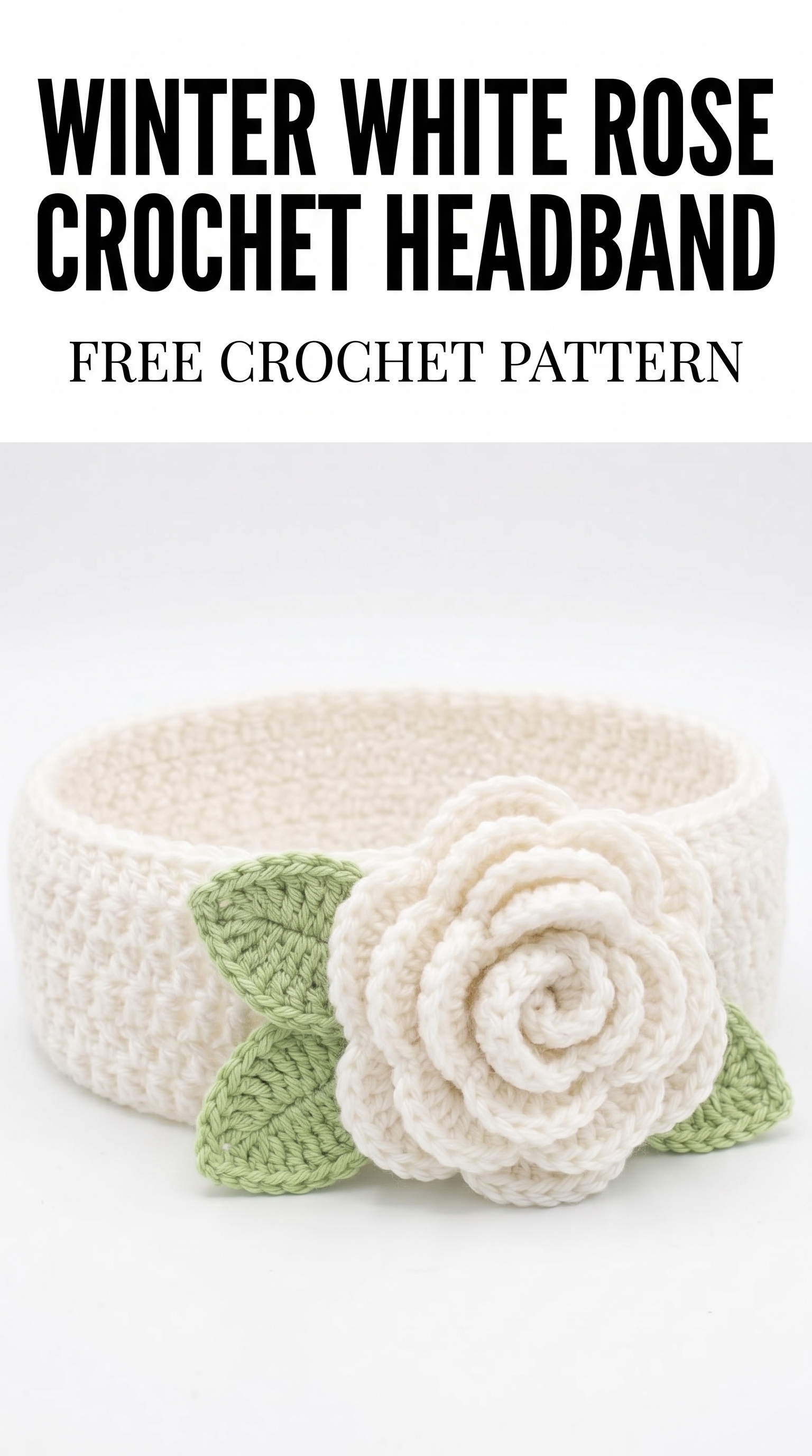 Winter White Rose Crochet Headband Free Crochet Pattern